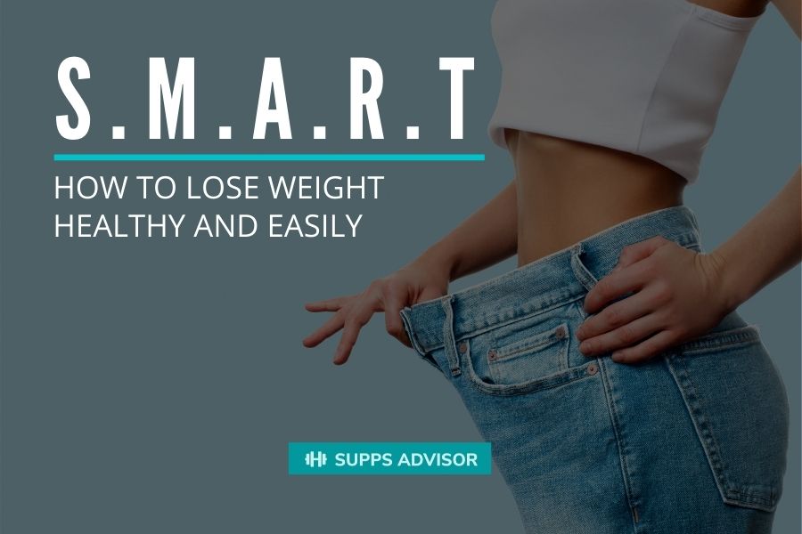 Lose Weight With S.M.A.R.T. Goals! - suppsadvisior.com