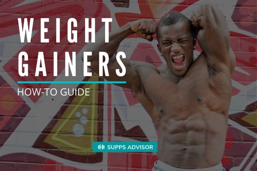 Weight Gainers How-To Guide - suppsadvisior.com