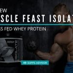 Muscle Feast Grass Fed Whey Isolate Review