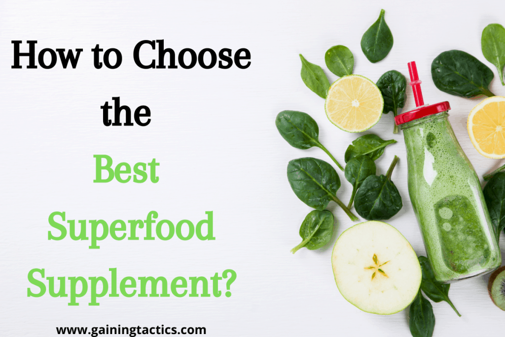 How to Chose the Best Superfood Suppelment?